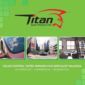 Titan Solar Window Film Now - Solar Control Tinted Window Film