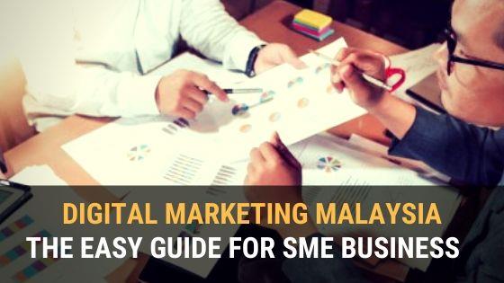 Digital Marketing Malaysia's - Digital Marketing Guide Specially Written