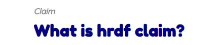 Hrdf Claimable Training Provider - Enables Employer Claim Training Costs